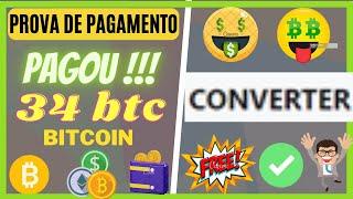 PAGOU! converterbtc world 34 btc bitcoin pagamento direto na carteira ganh btc gratis
