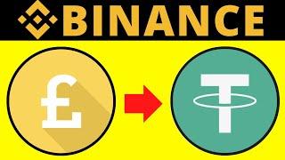 How To Convert GBP To USDT on Binance