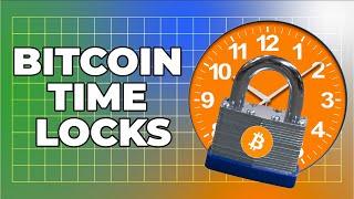Bitcoin, Explained 71: Timelocks