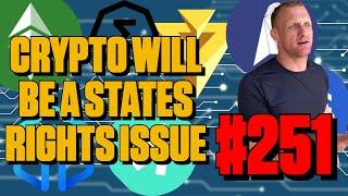 Crypto Mining Becoming a Political Issue | Episode 251