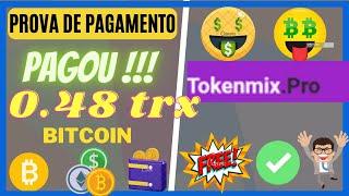 PAGOU!  tokenmix 0.49 trx pagamento direto na carteira ganhe btc gratis