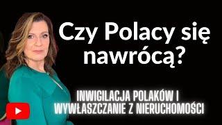 Inwigilacja i wywłaszczanie Polaków z domów Anna Kubala