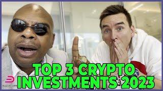 TOP 3 CRYPTO INVESTMENTS FOR 2023!!!