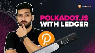 Polkadot.JS Wallet Setup + How To Connect with Ledger Wallet