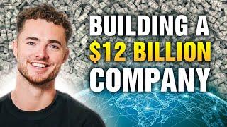 How To Build A $12 BILLION Company  | Daniel Westgarth