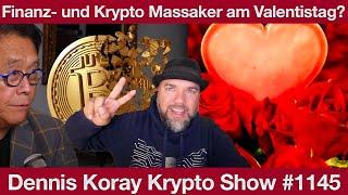 #1145 Finanzmarkt und Krypto Massaker am Valentinstag laut Robert Kiyosaki