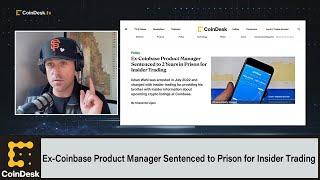 Ex-Coinbase Product Manager Sentenced to 2 Years in Prison for Insider Trading