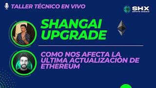 Ethereum Shapella: Shangai + Capella DEEP DIVE en VIVO!