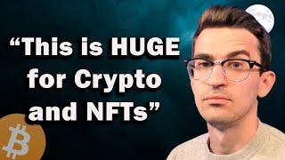 HUGE News for Crypto and NFTs