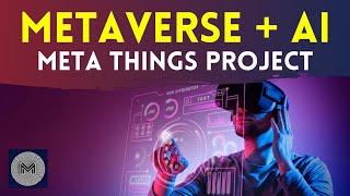 Gabungan Metaverse & AI (Artificial Intelligence) !! Meta Things, METT Token