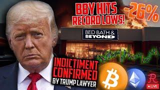 Bitcoin LIVE : BTC $28k! TRUMP INDICTED, BBBY DESTROYED!