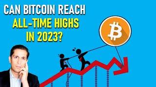 Will Bitcoin Reach All-Time Highs in 2023?