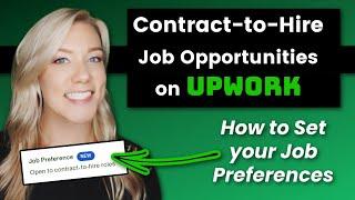 How to Set Your Job Preference on Upwork for Contract-to-Hire Opportunities