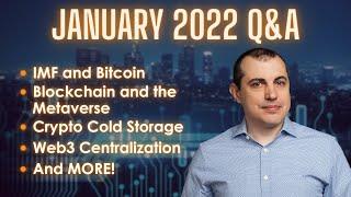 IMF and Bitcoin, the Metaverse, Cold Storage, Crypto Taxes & More: aantonop Q&A January 2022
