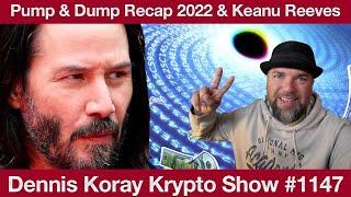 #1147 Pump & Dump Statistik 2022 & Keanu Reeves Krypto, NFT & Metaverse