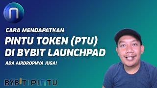 Cara Mendapatkan Pintu Token PTU di Bybit Launchpad
