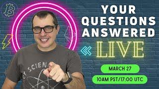 Bitcoin and Open Blockchain Livestream Q&A with Andreas M. Antonopoulos - March 2022