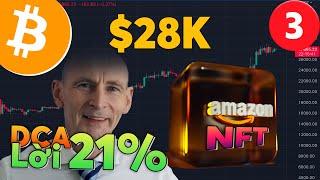 1564 (Part 3) Trung Bình Giá BTC Tuần Này - Tài Khoản Đã Có Lời 21% | Amazon sẽ sớm có chợ #NFT