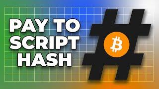 Bitcoin, Explained  74: P2SH