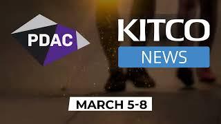 Kitco NEWS will be in Toronto, Canada for the PDAC convention March 5-8, 2023