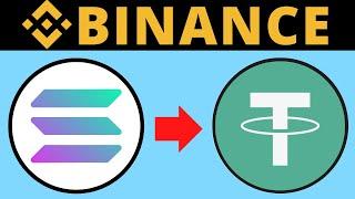 How To Convert SOL Solana To USDT On Binance