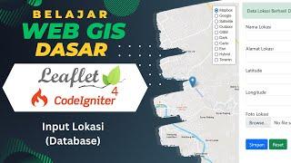 15 Belajar Web GIS Dasar Leaflet Dan Codeigniter 4  - Input Lokasi