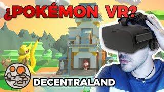 Qué es Decentraland (MANA) tutorial en español? Pokémon? Realidad virtual y blockchain - VibeHUB
