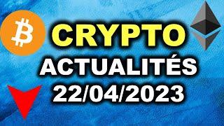 UNE BONNE NOUVELLE POUR LE BITCOIN ! ACTUS CRYPTOMONNAIES 22/04/2023