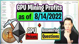 GPU Mining Profits as of 8/14/22 | GPU Prices | Answering Questions