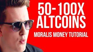 Moralis Money Tutorial (Finding 50-100X Altcoins Step by Step)