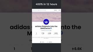 400% (4X) in 12 Hours - Adidas Originals - Into the Metaverse NFT