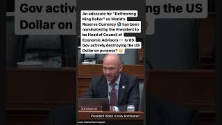 Advocate for "Dethroning King Dollar" Nominated by Biden for Head of Council of Economic Advisors
