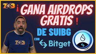 AIRDROPS GRATIS DE SUIBG CON BITGET!! (BITCOIN, CRYPTOS Y BOLSA) - Trading en ESPAÑOL