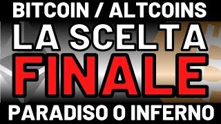 POCHE ORE PER SALVARE TUTTO - ASCOLTA SUBITO  BITCOIN / ALTCOINS: ECCO GLI SCENARI [t. sensitive]