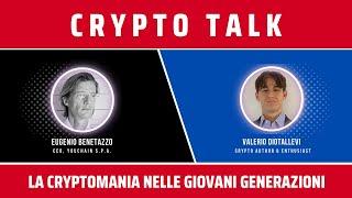 CRYPTO TALK | LA CRYPTOMANIA NELLE GIOVANI GENERAZIONI [feat. Valerio Diotallevi]