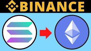 How To Convert SOL (Solana) To ETH on Binance