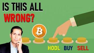 Is Everyone WRONG on the HODL Bitcoin Strategy? (3 methods to lower risk)