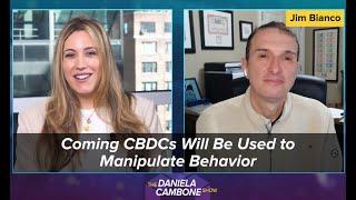 Coming CBDCs Will Be Used to Manipulate Behavior, Warns Jim Bianco