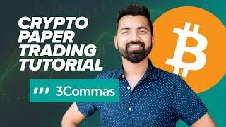 Crypto Paper Trading Tutorial for Beginners using 3Commas