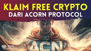 Cara Mendapatkan CRYPTO GRATIS dari Acorn Box | Acorn Protocol, ACN Token !!