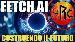 COSTRUISCI un FUTURO SMART con FETCH.AI ($FET)!!!