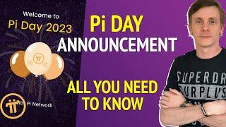 Pi Network - Pi Day Announcement - ALL You Need to Know