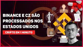 BINANCE E CZ SÃO PROCESSADOS NOS ESTADOS UNIDOS