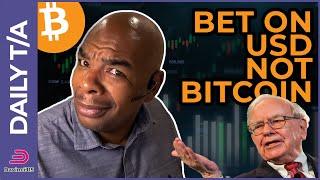 BET ON USD NOT BITCOIN!?!?!