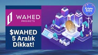 $WAHED 5 Aralık LBank’te Listeleniyor! | Wahed Projects İncelemesi