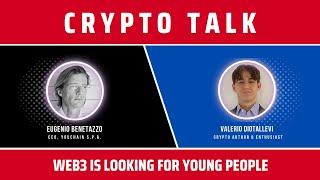 CRYPTO TALK | Web3 is Waiting for Young People [feat. Valerio Diotallevi]