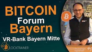 1. Bitcoin Forum Bayern - #Volksbank Raiffeisenbank Bayern-Mitte | Zusammenschnitt