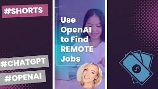 How to Find REMOTE JOBS with ChatGPT and OpenAI #shorts #openai