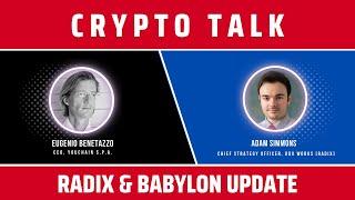 CRYPTO TALK | RADIX & BABYLON UPDATE [feat. Adam Simmons]