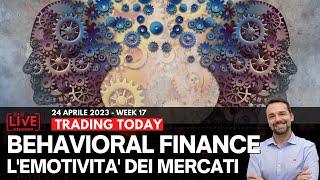 La Psicologia dei Mercati si basa su 2 FATTORI